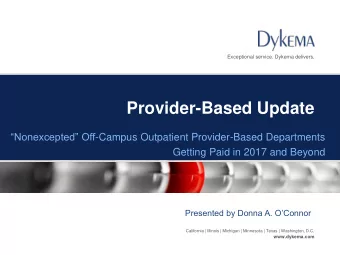 Provider-Based Update Nonexcepted Off -Campus Outpatient Provider-Based Departments  Getting