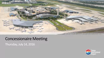 Concessionaire Meeting  Thursday, July 14, 2016  Regular Board Meeting / August 7, 2014