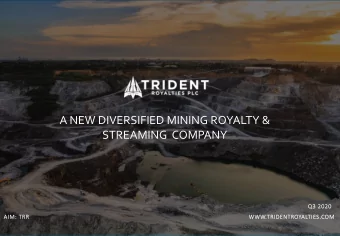 A NEW DIVERSIFIED MINING ROYALTY &amp;  STREAMING  COMPANY  Q3 2020  3 2020  AIM: TRR  RR  WWW.TR