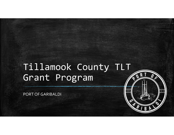 tillamook county tlt grant program