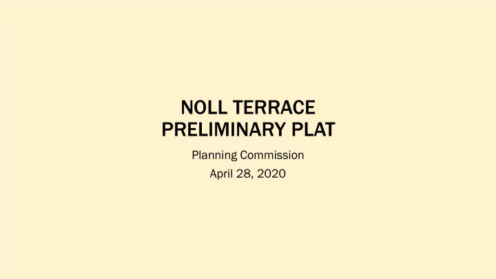 noll terrace preliminary plat