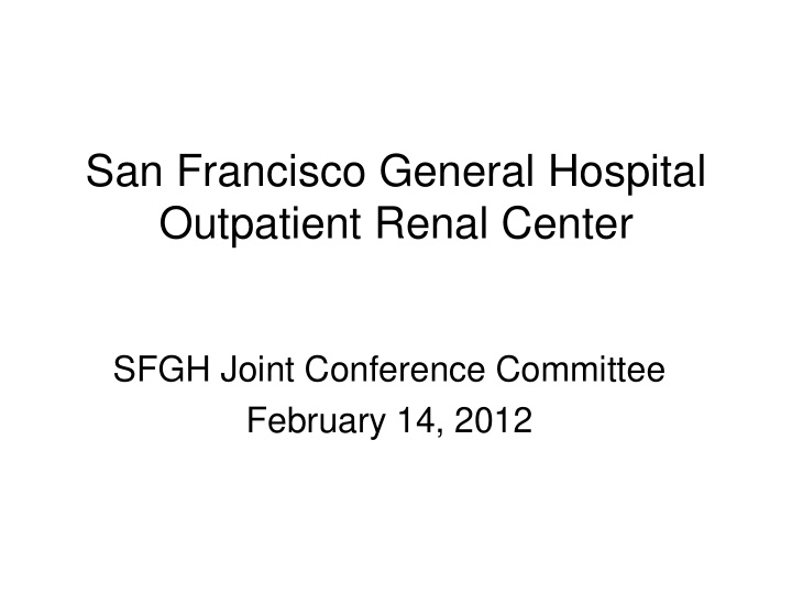 san francisco general hospital outpatient renal center