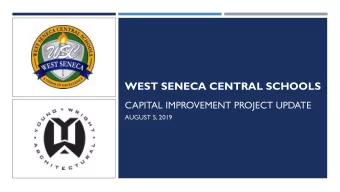 WEST SENECA CENTRAL SCHOOLS  CAPITAL IMPROVEMENT PROJECT UPDATE  AUGUST 5, 2019  AGENDA  CAPITAL