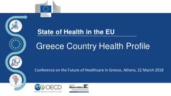 Greece Country Health Profile  Conference on the Future of Healthcare in Greece, Athens, 22 March