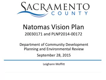 Natomas Vision Plan  20030171 and PLNP2014-00172  Department of Community Development  Planning and