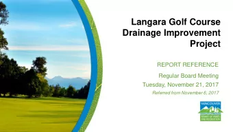 Drainage Improvement  Project  REPORT REFERENCE  Regular Board Meeting  Tuesday, November 21, 2017