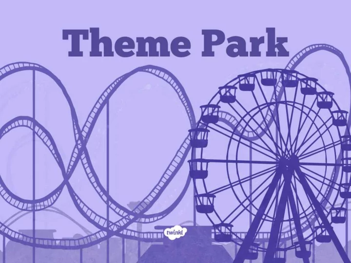 year 6 project pack theme park