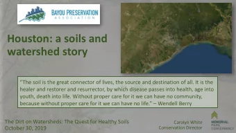 watershed story The soil is the great connector of lives, the source and destination of all. It