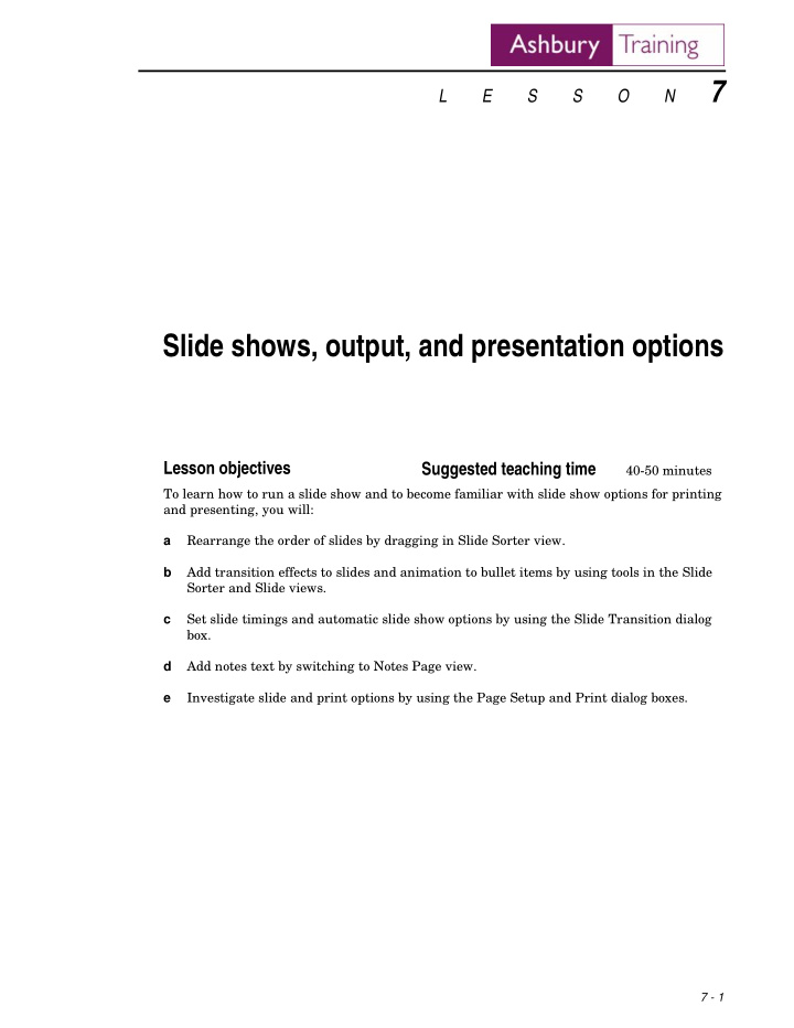 slide shows output and presentation options