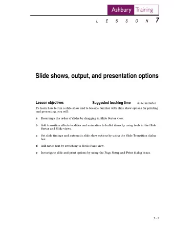 Slide shows, output, and presentation options  Lesson objectives Suggested teaching time 40-50