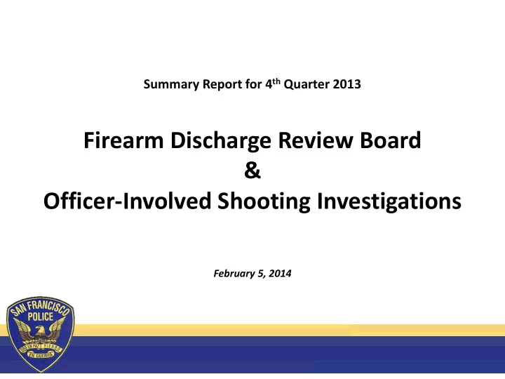 firearm discharge review board officer involved shooting