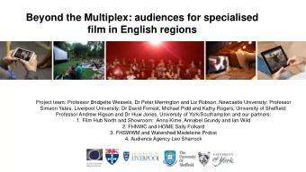 Beyond the Multiplex: audiences for specialised  film in English regions  Project team: Professor