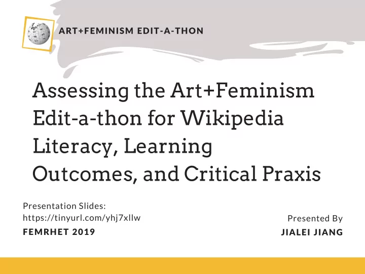 assessing the art feminism edit a thon for wikipedia