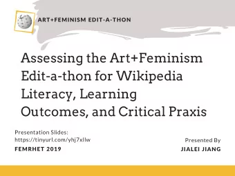 Assessing the Art+Feminism  Edit-a-thon for Wikipedia  Literacy, Learning  Outcomes, and Critical