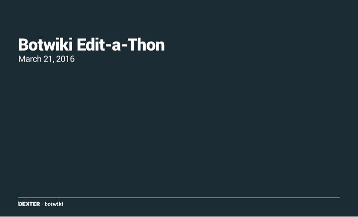 botwiki edit a thon