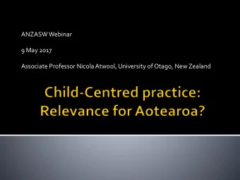 ANZASW Webinar  9 May 2017  Associate Professor Nicola Atwool, University of Otago, New Zealand