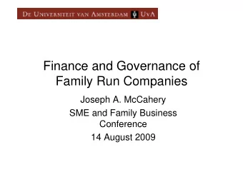 Finance and Governance of  Finance and Governance of  Family Run Companies  y  p  Joseph A.