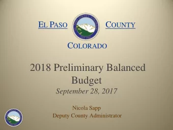 Budget  September 28, 2017  Nicola Sapp  Deputy County Administrator  Presentation Overview 1.