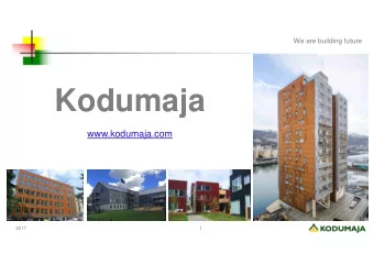Kodumaja  www.kodumaja.com  2017  1  What does Kodumaja mean ?  Kodumaja    name of trademark -