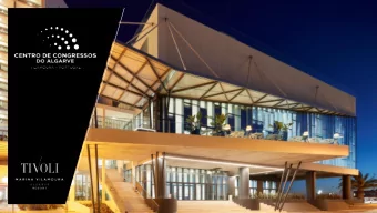 1. Location  The Algarve's congress  Centre is integrated into  the Tivoli Marina Vilamoura  Hotel