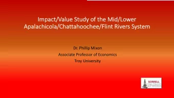 Impact/Value Study  y of the Mid/Lower  Ap  Apalachicol  ola/Ch  /Chattahooc  oochee/F  ee/Flint Ri