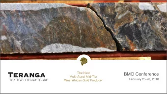 BMO Conference  Multi-Asset Mid-Tier  February 25-28, 2018  TSX:TGZ / OTCQX:TGCDF  West African