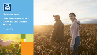 Yara International ASA  2020 Second quarter  results  17 July 2020  Safety is our first priority