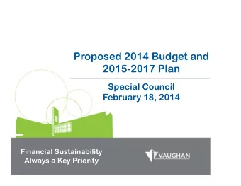 Proposed 2014 Budget and  2015-2017 Plan  Special Council  February 18, 2014  Financial