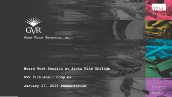 `  Board Work Session at Santa Rita Springs  GVR Pickleball Complex  January 17, 2019 PRESENTATION