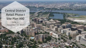 Central District  Retail Phase I  Site Plan #90  SPRC 3  December 14, 2017  12/14/2017  0  Agenda