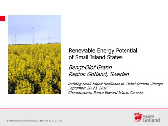 e-mail regiongotland@gotland.se tfn 0498-26 90 00 (vxl)  Gotlands geographical location  Quick