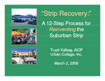 Strip Recovery:  Strip Recovery:  Strip Recovery:  Strip Recovery:  A 12  A 12-  -Step