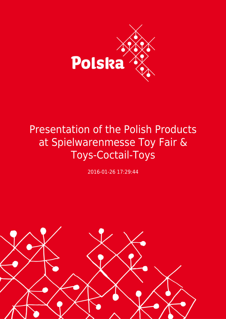 presentation of the polish products at spielwarenmesse