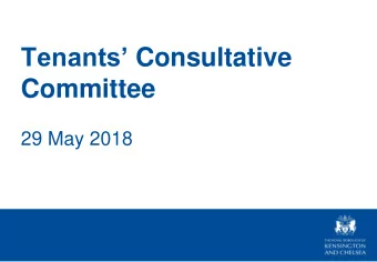 Tenants Consultative  Committee  29 May 2018  Agenda  6.30  Welcome and Introductions  6.35