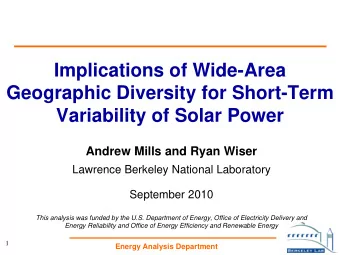 Implications of Wide-Area  Geographic Diversity for Short-Term  Variability of Solar Power  Andrew