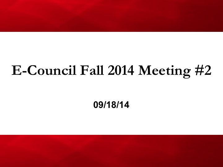 e council fall 2014 meeting 2