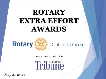 EXTRA EFFORT  AWARDS  in conjunction with the  May 21, 2021  The Rotary Club of La Crosse is