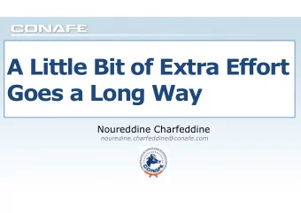 A Little Bit of Extra Effort  Goes a Long Way  Noureddine Charfeddine