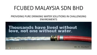FCUBED MALAYSIA SDN BHD  PROVIDING PURE DRINKING WATER SOLUTIONS IN CHALLENGING  ENVIROMENTS  EVERY
