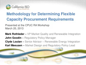 Capacity Procurement Requirements  Presented at the CPUC RA Workshop  March 20, 2013 Mark Rothleder