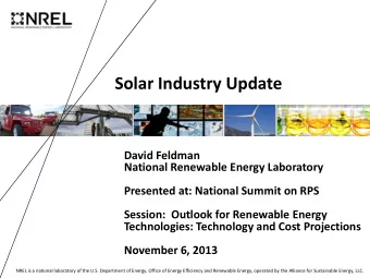 Solar Industry Update  David Feldman  National Renewable Energy Laboratory  Presented at: National