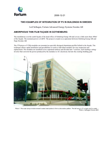 2006-12-21  TWO EXAMPLES OF INTEGRATION OF PV IN BUILDINGS IN SWEDEN  Leif Selhagen, Fortum