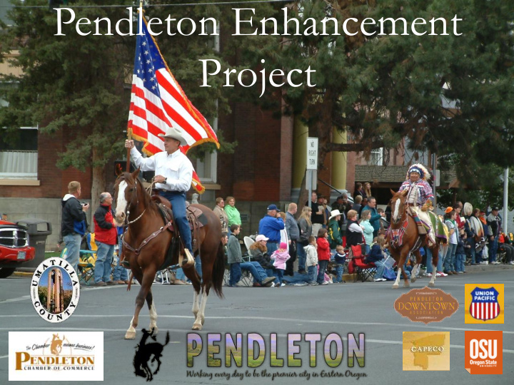 project pendleton enhancement project