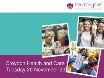 Tuesday 20 November 2018  1  Welcome  Councillor Louisa Woodley  Chair, Health and Well-being Board