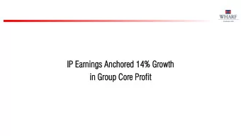IP  IP Ea  Earn  rnings  ings Anc  Anchor  hored  ed 14%  14% Gr  Growt  owth  h  in  in Gr  Group