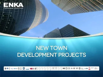 NEW TOWN  DEVELOPMENT PROJECTS  Introducing  63 years of engineering &amp;  construction experience