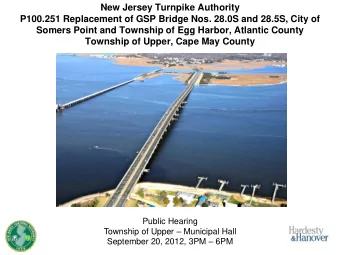 New Jersey Turnpike Authority  P100.251 Replacement of GSP Bridge Nos. 28.0S and 28.5S, City of