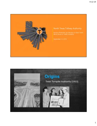 Origins  Texas Turnpike Authority (1953)  1  91219  NTTA was founded by the 75 th Texas