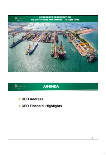2  1  CEO ADDRESS  CEO ADDRESS  Macro Environment update  Financial Performance for 1Q 2018