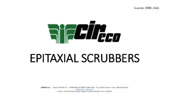 EPITAXIAL SCRUBBERS CIRECO S.r.l. - Via G. PUCCINI, 12 - 20028 SAN VITTORE OLONA  (MI) - Tel +39